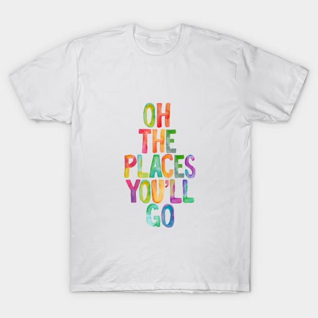 Oh The Places You'll Go T-Shirt by MotivatedType